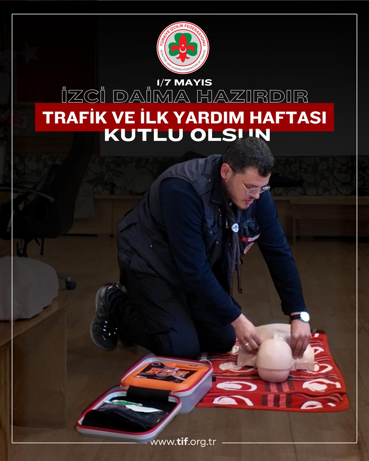 TRAFİK VE İLK YARDIM HAFTASI