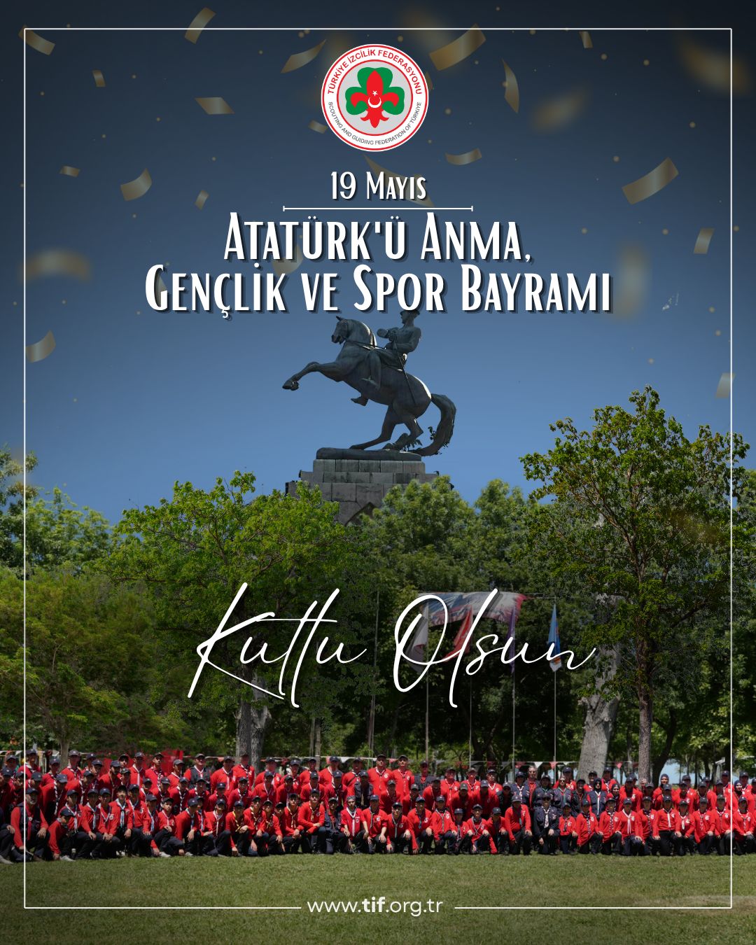 19 MAYIS ATATÜRK'Ü ANMA, GENÇLİK VE SPOR BAYRAMI